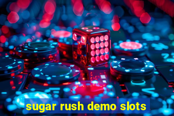 sugar rush demo slots